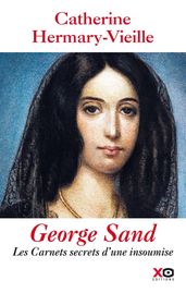 George Sand : Les carnets secrets d