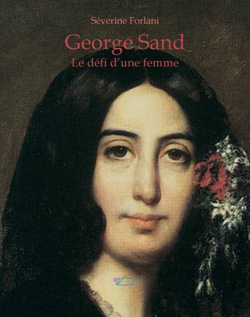 George Sand - Séverine Forlani
