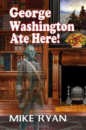 George Washington Ate Here!