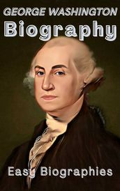 George Washington Biography