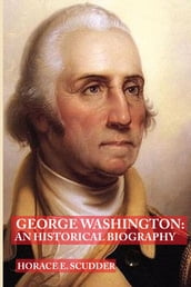 George Washington (Illustrated Edition)