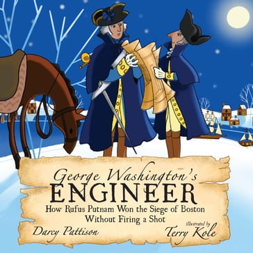 George Washington's Engineer - Darcy Pattison - Terry Kole