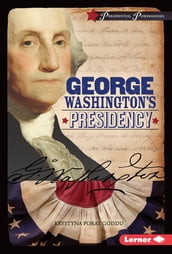 George Washington s Presidency