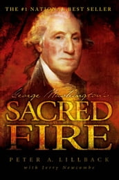 George Washington s Sacred Fire