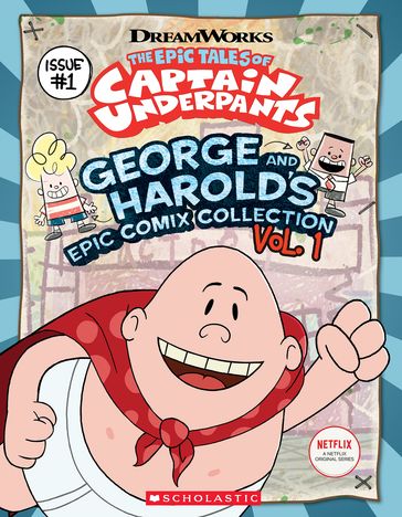 George and Harold's Epic Comix Collection Vol. 1 (The Epic Tales of Captain Underpants TV) - Meredith Rusu