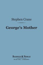 George s Mother (Barnes & Noble Digital Library)