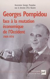 Georges Pompidou face à la mutation économique de l Occident, 1969-1974