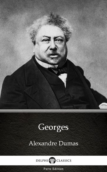 Georges by Alexandre Dumas (Illustrated) - Alexandre Dumas