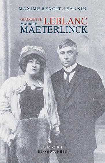 Georgette Leblanc & Maurice Maeterlinck - Maxime Benoît-Jeannin