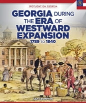 Georgia During the Era of Westward Expansion