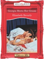 Georgia Meets Her Groom (Mills & Boon Vintage Desire)