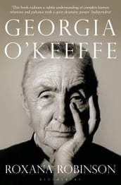 Georgia O Keeffe: A Life