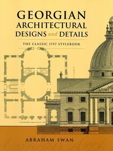 Georgian Architectural Designs and Details - Abraham Swan
