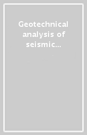 Geotechnical analysis of seismic vulnerability of monuments and historical sites