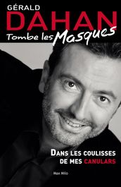 Gérald Dahan tombe les masques