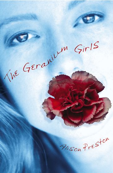Geranium Girls, The - Alison Preston