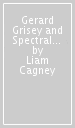 Gerard Grisey and Spectral Music