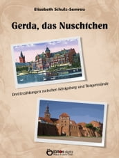 Gerda, das Nuschtchen