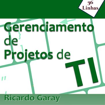 Gerenciamento de Projetos de TI - Ricardo Garay