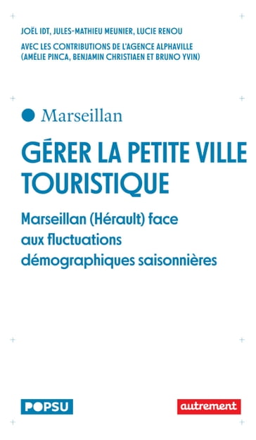 Gérer la petite ville touristique - Joel IDT - Jules-Mathieu Meunier - Lucie Renou