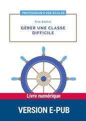 Gérer une classe difficiile cycles 2 et 3