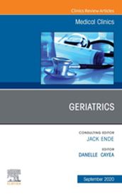 Geriatrics, An Issue of Medical Clinics of North America, E-Book