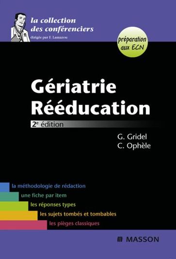 Gériatrie-Rééducation - Geneviève Gridel - Cyril Ophèle - Frédéric Lamazou
