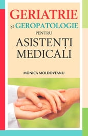 Geriatrie i geropatologie pentru asisteni medicali