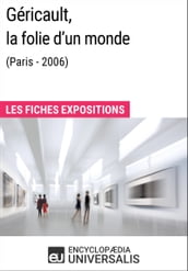 Géricault, la folie d un monde (Lyon - 2006)