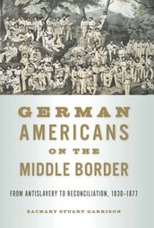 German Americans on the Middle Border