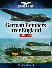 German Bombers Over England, 19401944