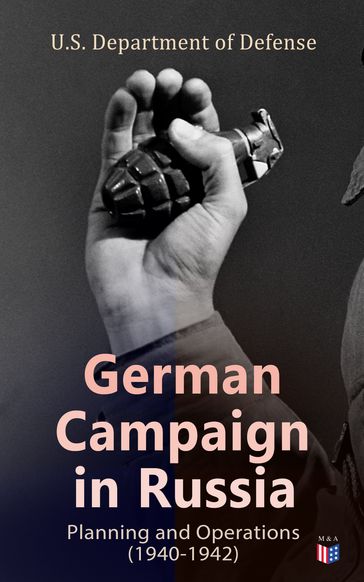 German Campaign in Russia: Planning and Operations (1940-1942) - U.S. Department of Defense