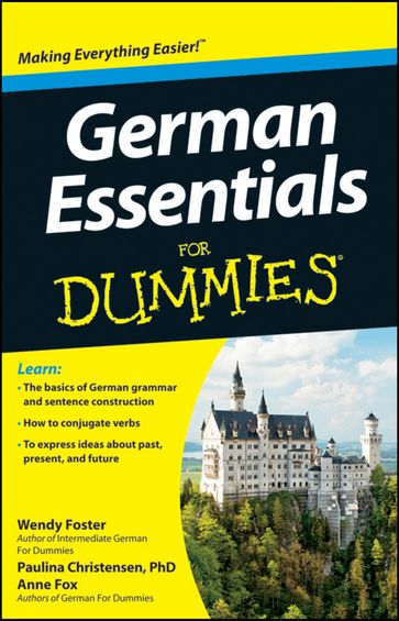German Essentials For Dummies - Wendy Foster - Paulina Christensen - Anne Fox