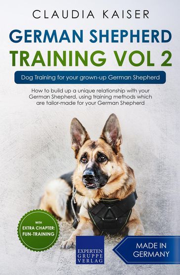 German Shepherd Training Vol 2  Dog Training for Your Grown-up German Shepherd - Claudia Kaiser