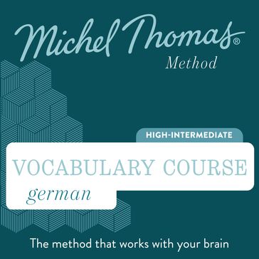 German Vocabulary Course (Michel Thomas Method) audiobook - Full course - Thomas Michel