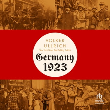 Germany, 1923 - Volker Ullrich
