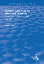 Germany, Europe and the Persistence of Nations