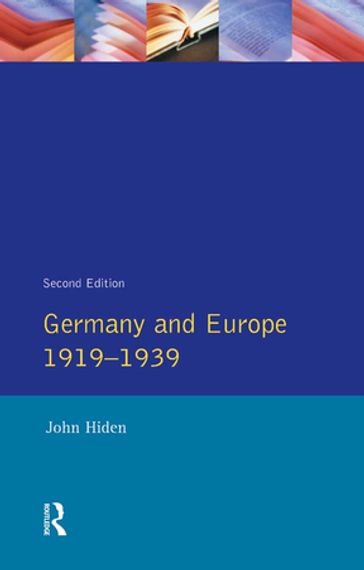 Germany and Europe 1919-1939 - John Hiden