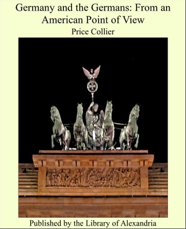 Germany and the Germans: From an American Point of View - Price Collier