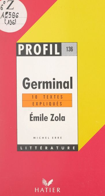 Germinal, 1885, Émile Zola - Georges Décote - Michel Erre