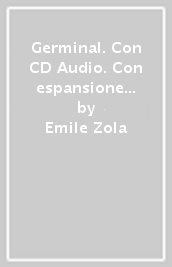 Germinal. Con CD Audio. Con espansione online