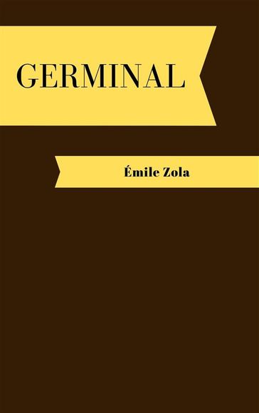 Germinal - Emile Zola