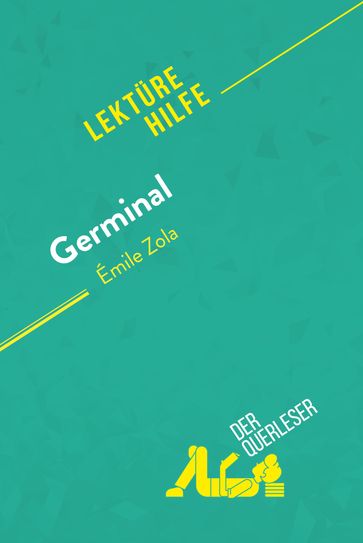 Germinal von Émile Zola (Lektürehilfe) - Hadrien Seret - Lucile Lhoste