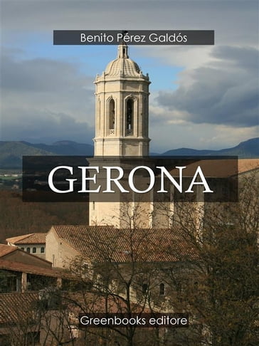 Gerona - Benito Perez Galdos