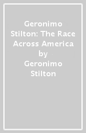 Geronimo Stilton: The Race Across America