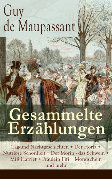 Gesammelte Erzählungen - Guy de Maupassant