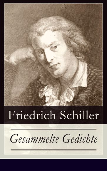 Gesammelte Gedichte - Friedrich Schiller