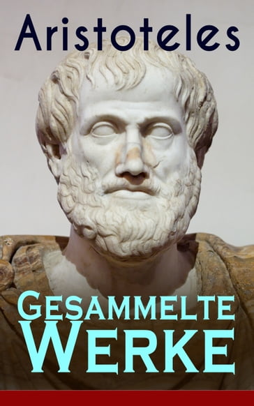 Gesammelte Werke - Aristoteles