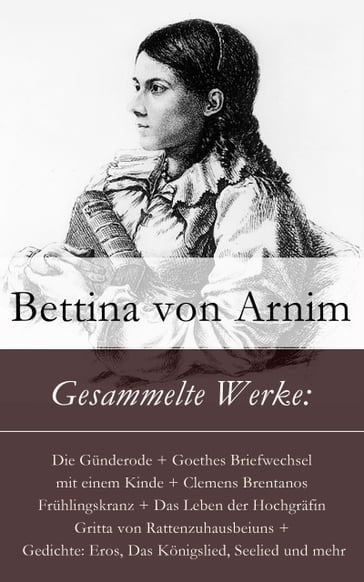 Gesammelte Werke - Bettina von Arnim