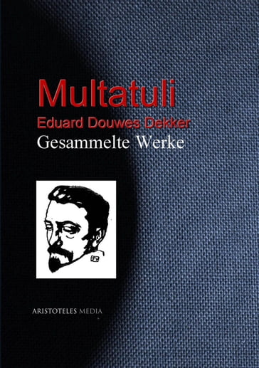 Gesammelte Werke - Eduard Douwes Dekker - Multatuli